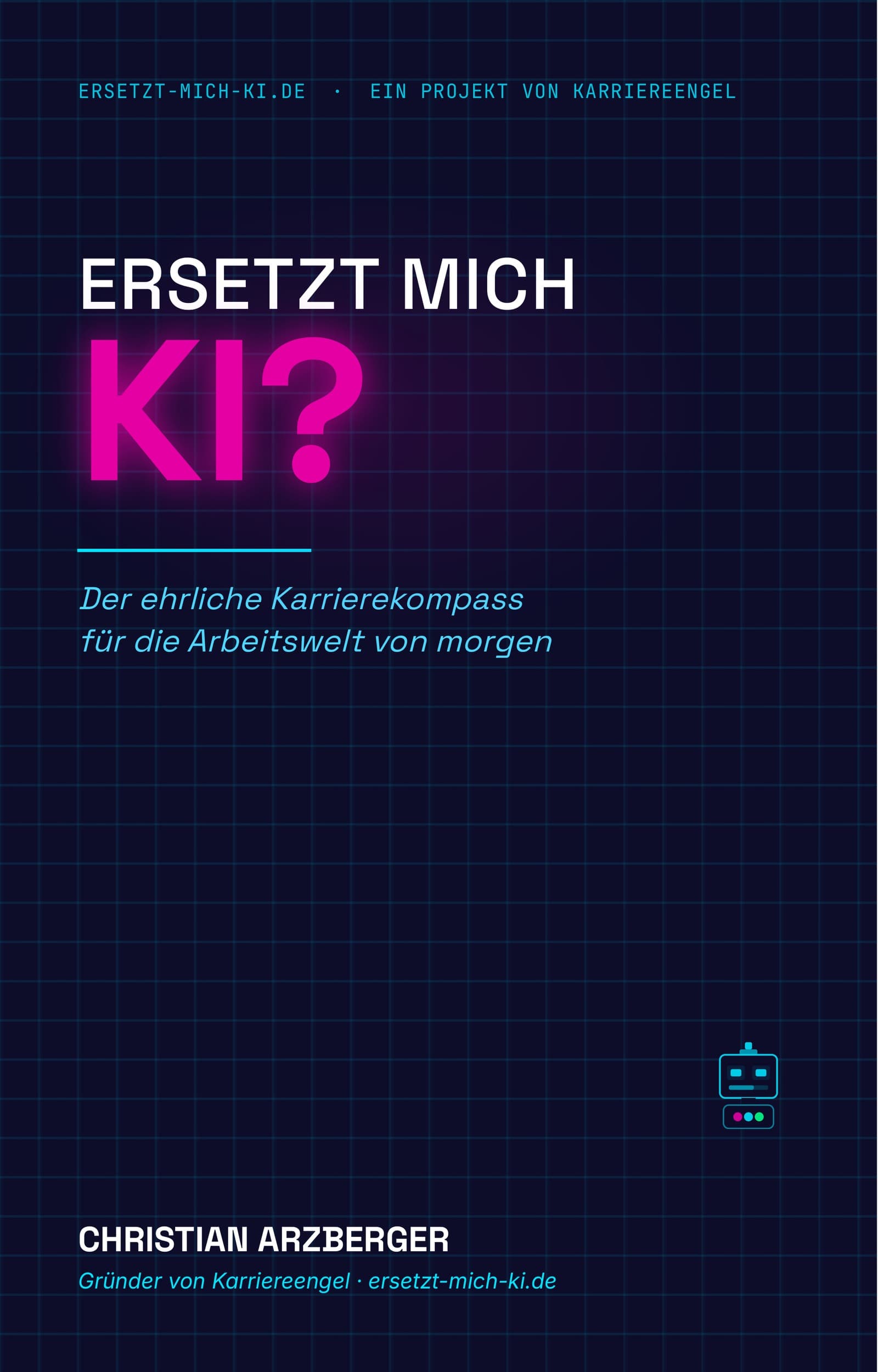 Buchcover „Ersetzt mich KI?" von Christian Arzberger